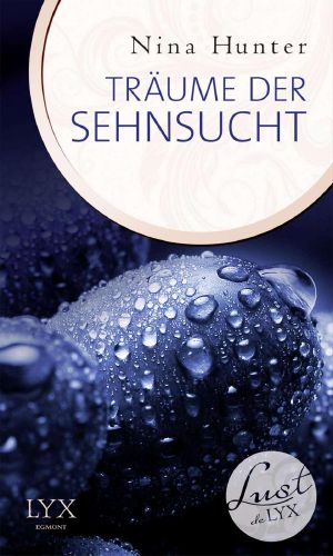 [Lust de LYX 18] • Träume der Sehnsucht